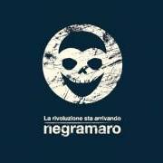 Le texte musical LA RIVOLUZIONE STA ARRIVANDO de NEGRAMARO est également présent dans l'album La rivoluzione sta arrivando (2015)