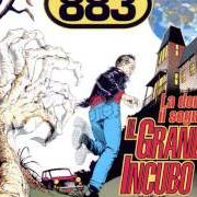 Le texte musical FATTORE S de 883 est également présent dans l'album La donna, il sogno & il grande incubo (1995)