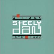 Le texte musical YOUR GOLD TEETH 2 de STEELY DAN est également présent dans l'album Citizen steely dan 1972-1980 (1993)