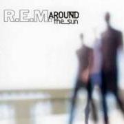 Le texte musical THE OUTSIDERS de R.E.M. est également présent dans l'album Around the sun (2004)