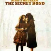 Le texte musical YOU KNOW WHY de MISS FRAULEIN est également présent dans l'album The secret bond (2010)