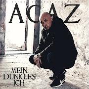 Le texte musical KOMM MIT IN DIE NACHT de ACAZ est également présent dans l'album Mein dunkles ich (2015)