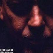 Le texte musical GLI OCCHI DEL MUSICISTA de ENRICO RUGGERI est également présent dans l'album Gli occhi del musicista (2003)
