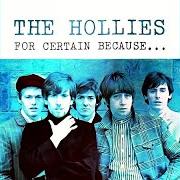 Le texte musical HIGH CLASSED de THE HOLLIES est également présent dans l'album For certain because (1966)
