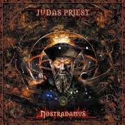 Le texte musical NOSTRADAMUS de JUDAS PRIEST est également présent dans l'album Nostradamus (2008)